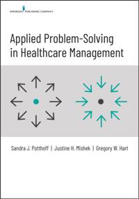 Applied Problem-Solving in Healthcare Management