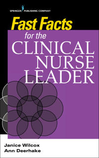 Fast Facts for the Clinical Nurse Leader