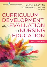 Curriculum Development and Evaluation in Nursing Education
