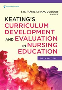 Keating's Curriculum Development and Evaluation in Nursing Education