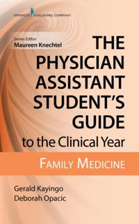 Physician Assistant Student's Guide to the Clinical Year: Family Medicine
