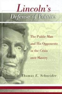 Lincoln's Defense of Politics