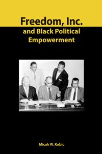 Freedom, Inc. and Black Political Empowerment