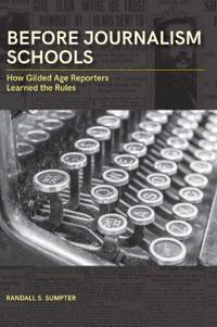Before Journalism Schools