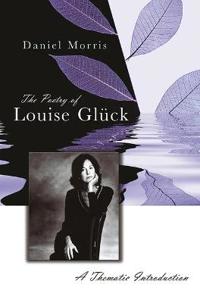 The Poetry of Louise Glück