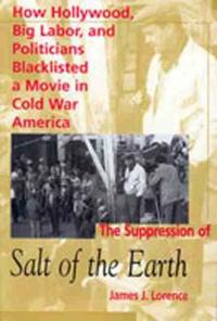 The Suppression of ""Salt of the Earth