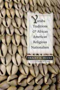 Bokomslag för "Yoruba Traditions and African American Religious Nationalism"