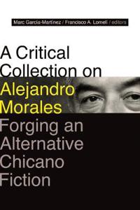 Bokomslag for "A Critical Collection on Alejandro Morales"