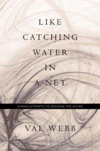 Like Catching Water in a Net