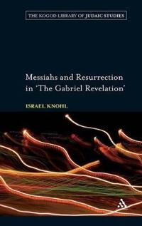 Kirjan kansi "Messiahs and Resurrection in 'The Gabriel Revelation'"