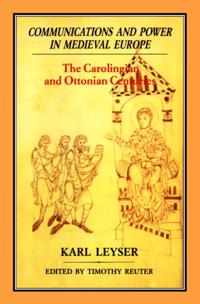 Communications and Power in Medieval Europe