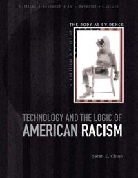 Technology and the Logic of American Racism