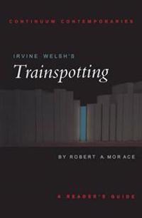 Irvine Welsh's Trainspotting