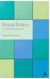 British Politics: A Critical Introduction