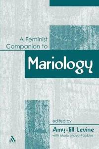 Bokomslag for "A Feminist Companion to Mariology"