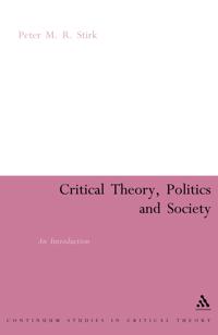 Critical Theory, Politics and Society