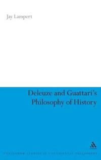 Deleuze and Guattari's Philosophy of History
