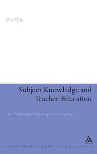 Subject Knowledge and Teacher Education