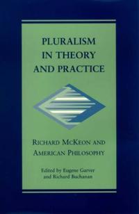 Pluralism in Theory and Practice