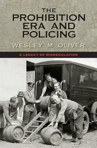Bokomslag för "Prohibition Era and Policing"