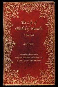 The Life of Glückel of Hameln