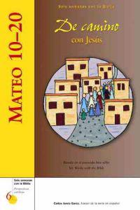 Mateo 10-20: de Camino Con Jesús