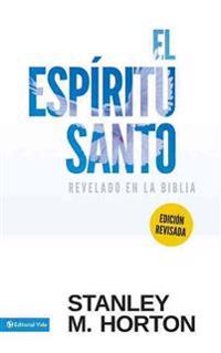 El Espíritu Santo Revelado En La Biblia