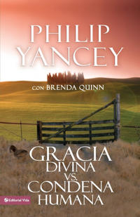 Gracia Divina vs. Condena Humana