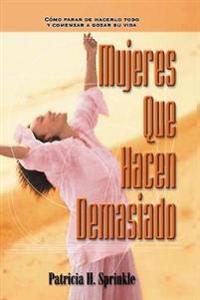La Mujeres Que Hacen Demasiado