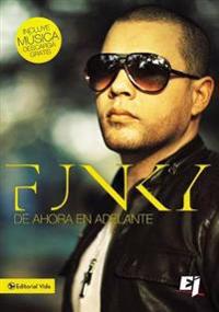 La Funky de Ahora En Adelante