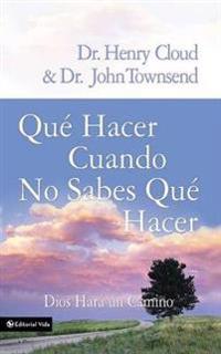 El Que Hacer Cuando No Sabes Que Hacer
