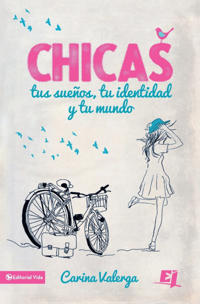 La CHICAS, tus sue��os, tu identidad y tu mundo Softcover Girls, your dreams, your identity and your world