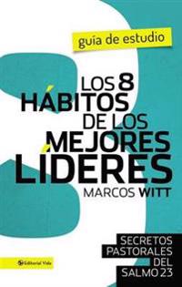 Los 8 Secretos de Un Buen Lider