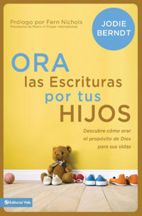 Ora Las Escrituras Por Tus Hijos