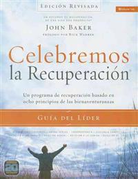 Celebremos La Recuperación Guía del Líder - Edición Revisada