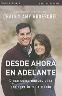 El Desde ahora en adelante - Gu??a de estudio