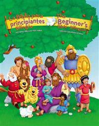 The Beginners Bible (Bilingual) / La Biblia para principiantes (Bilingue)