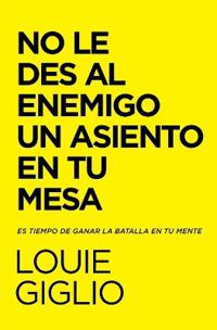 El No Le Des Al Enemigo Un Asiento En Tu Mesa