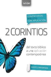 Comentario Bíblico Con Aplicación NVI 2 Corintios