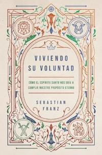Viviendo Su Voluntad