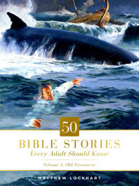 50 Bible Stories Every Adult S
