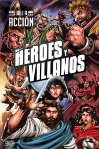 La Biblia En Acción: Heroes y villanos (Heroes and Villains)