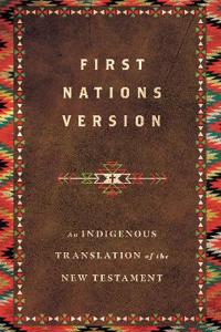 Bokomslag for "First Nations Version – An Indigenous Translation of the New Testament"