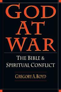 God at War – The Bible and Spiritual Conflict