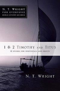 1 & 2 Timothy and Titus