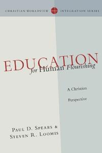 Education for Human Flourishing – A Christian Perspective