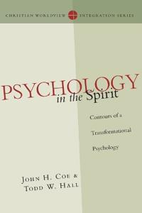 Psychology in the Spirit – Contours of a Transformational Psychology