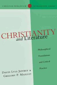 Christianity and Literature – Philosophical Foundations and Critical Practice