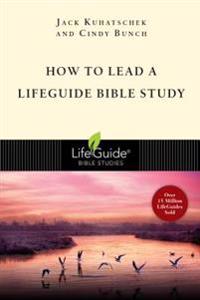 How to Lead a LifeGuide(R) Bible Study