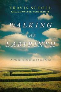 Walking the Labyrinth – A Place to Pray and Seek God
